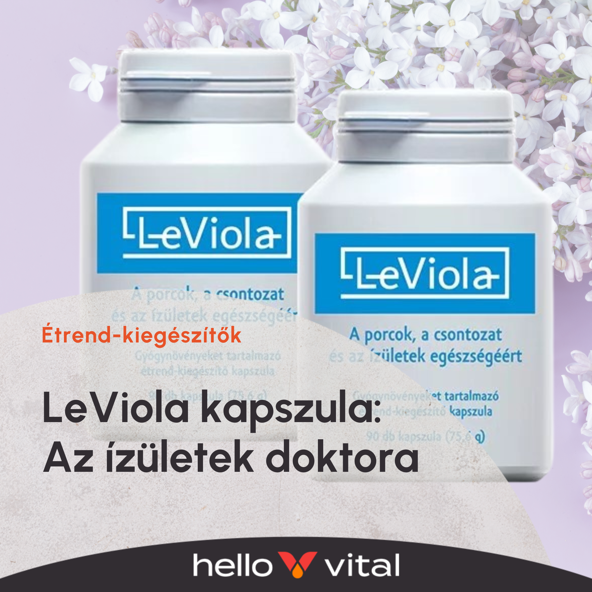 LeViola kapszula: Az ízületek doktora