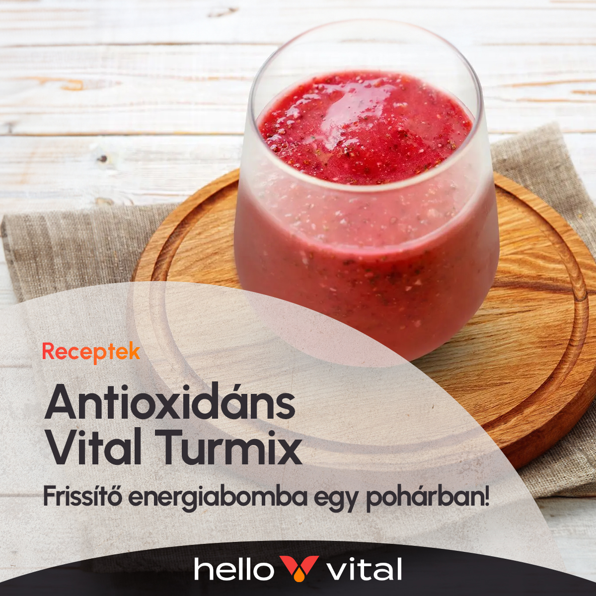 Antioxidáns Vital Turmix - Frissítő energiabomba egy pohárban!