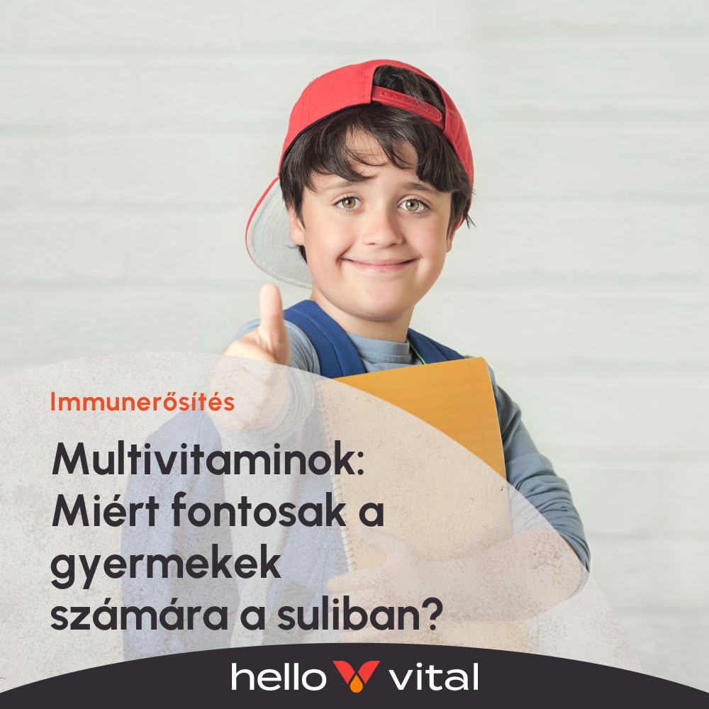 Multivitaminok: Miért fontosak a gyermekek számára a suliban?