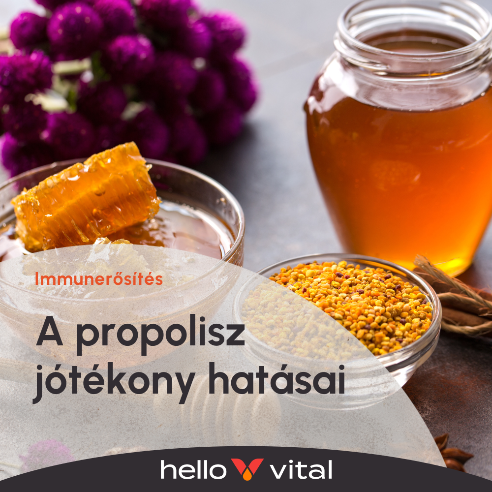 A propolisz jótékony hatásai